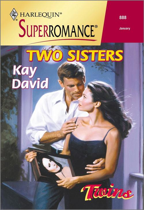 Cover of the book TWO SISTERS by Kay David, Harlequin