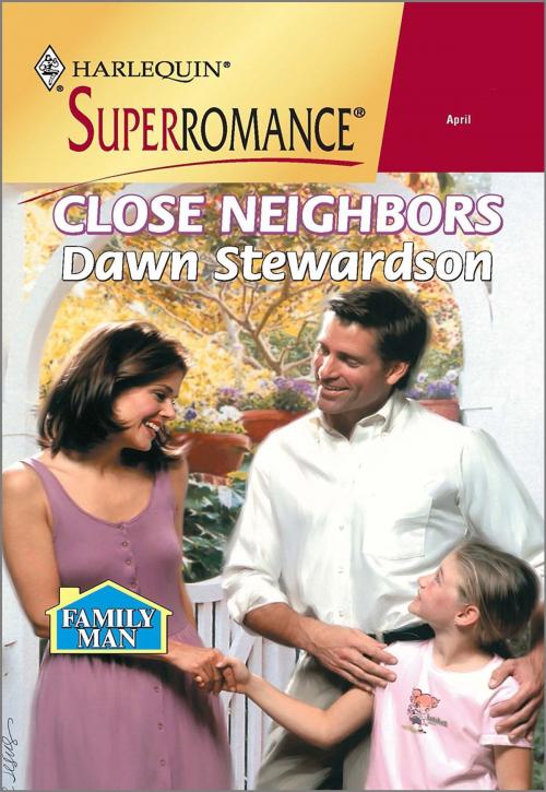 Cover of the book CLOSE NEIGHBORS by Dawn Stewardson, Harlequin