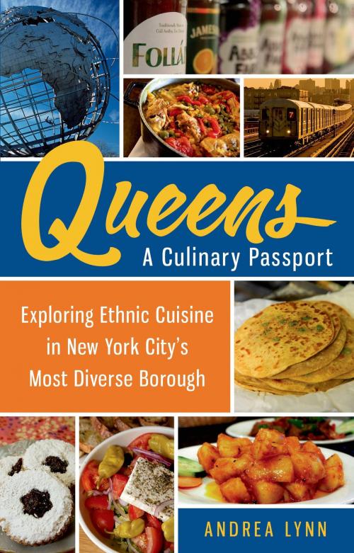 Cover of the book Queens: A Culinary Passport by Andrea Lynn, St. Martin's Press