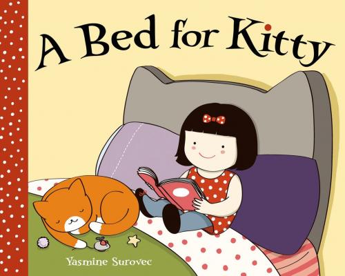 Cover of the book A Bed for Kitty by Yasmine Surovec, Roaring Brook Press