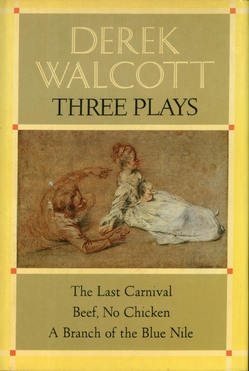 Cover of the book Three Plays by Derek Walcott, Farrar, Straus and Giroux