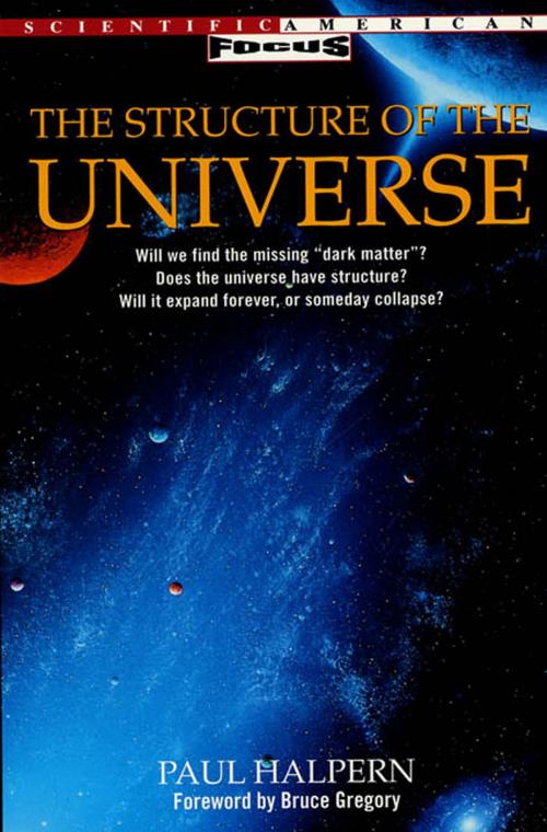 Cover of the book The Structure of the Universe by Paul Halpern, PhD, Henry Holt and Co.