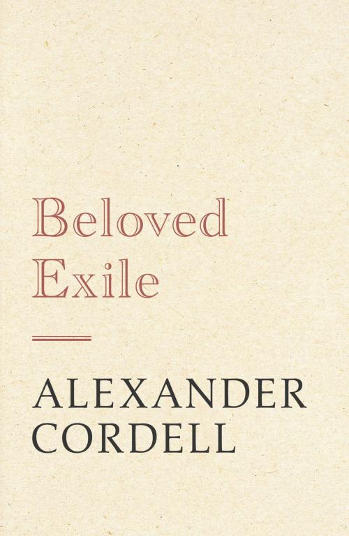 Cover of the book Beloved Exile by Alexander Cordell, Hodder & Stoughton