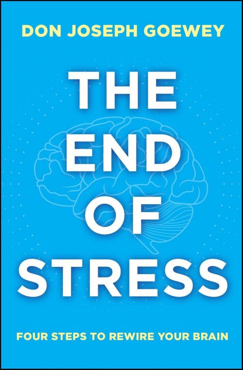 Cover of the book The End of Stress by Don Joseph Goewey, Atria Books/Beyond Words