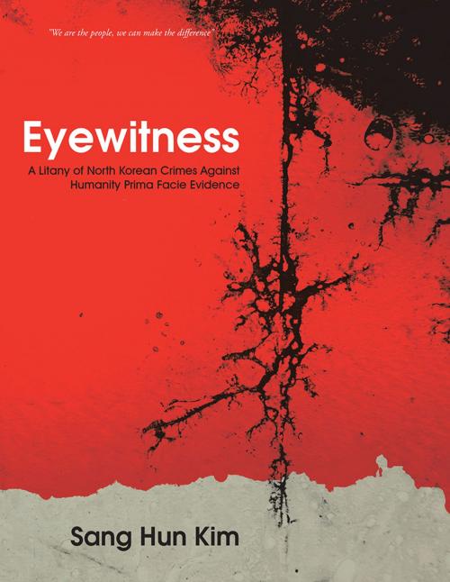 Cover of the book Eyewitness by Sang Hun Kim, Partridge Publishing Singapore