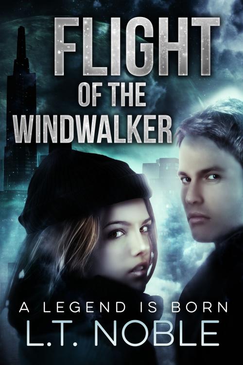 Cover of the book Flight of the Windwalker by L.T. Noble, BookBaby