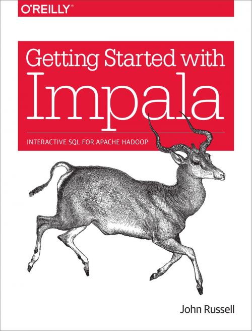 Cover of the book Getting Started with Impala by John Russell, O'Reilly Media