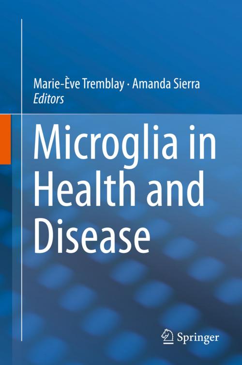 Cover of the book Microglia in Health and Disease by , Springer New York