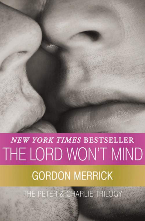 Cover of the book The Lord Won't Mind by Gordon Merrick, Open Road Media