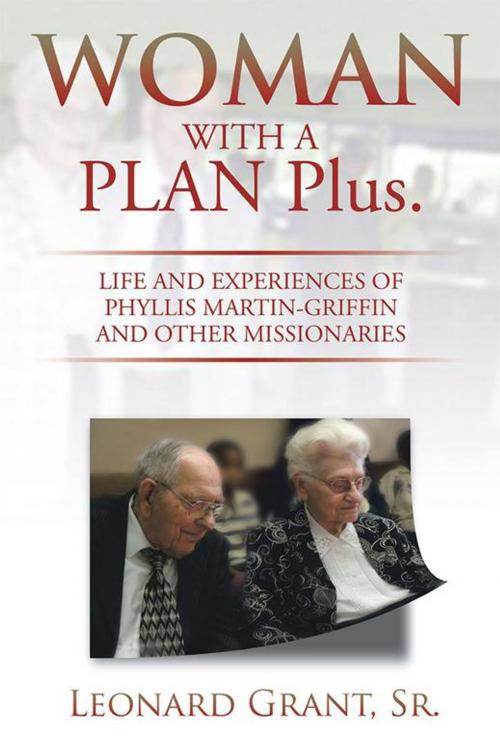 Cover of the book Woman with a Plan Plus. by Leonard A. Grant Sr., Xlibris US