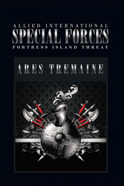 Cover of the book Allied International Special Forces by Ares Tremaine, Xlibris US