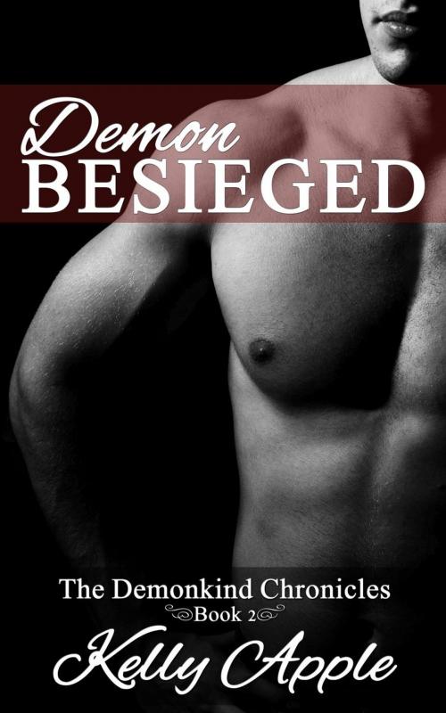 Cover of the book Demon Besieged by Kelly Apple, Kelly Apple