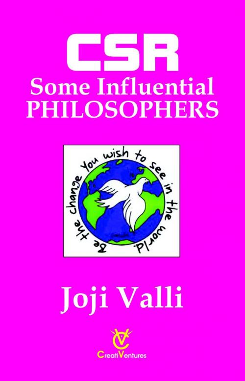 Cover of the book CSR: Some Influential PHILOSOPHERS by Dr. Joji Valli, CreatiVentures Publishing