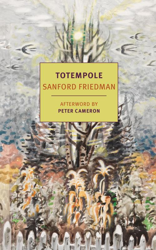 Cover of the book Totempole by Sanford Friedman, Peter Cameron, New York Review Books