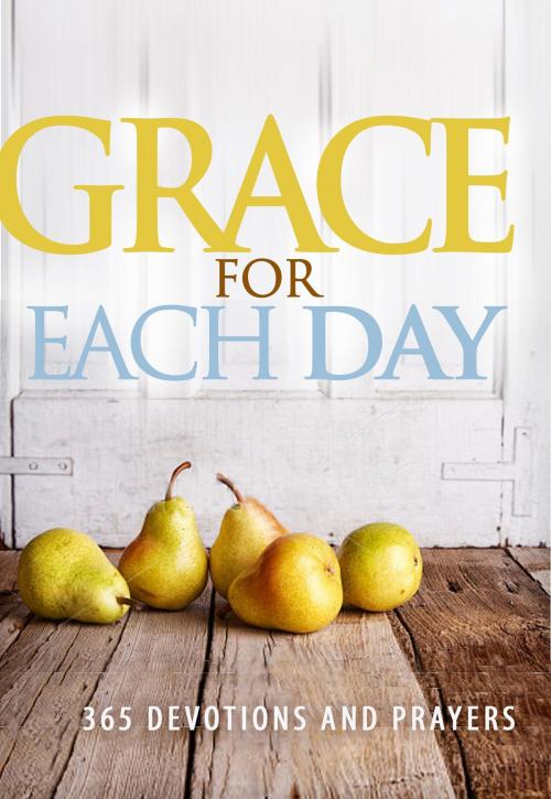 Cover of the book Grace for Each Day by Worthy Inspired, Worthy