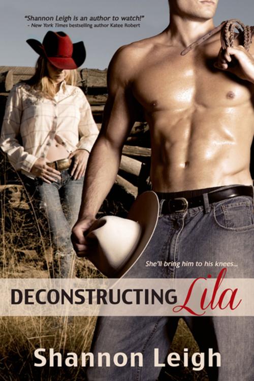 Cover of the book Deconstructing Lila by Shannon Leigh, Entangled Publishing, LLC