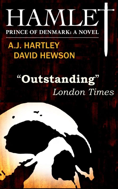 Cover of the book Hamlet, Prince of Denmark by A.J. Hartley, David Hewson, AHDH