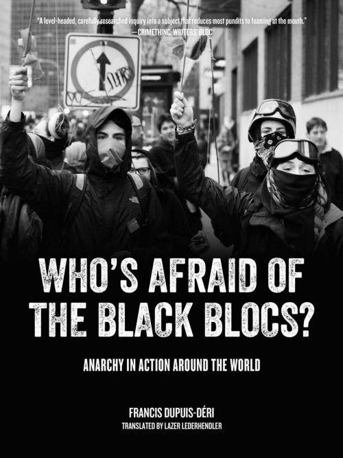 Cover of the book Who's Afraid of the Black Blocs? by Francis Dupuis-Déri, PM Press