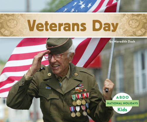 Cover of the book Veterans Day by Meredith Dash, ABDO