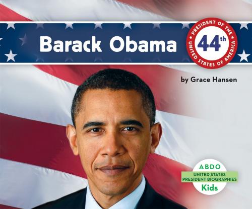 Cover of the book Barack Obama by Grace Hansen, ABDO