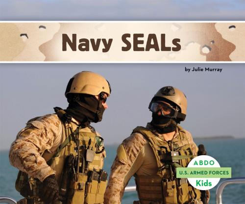 Cover of the book Navy SEALs by Julie Murray, ABDO