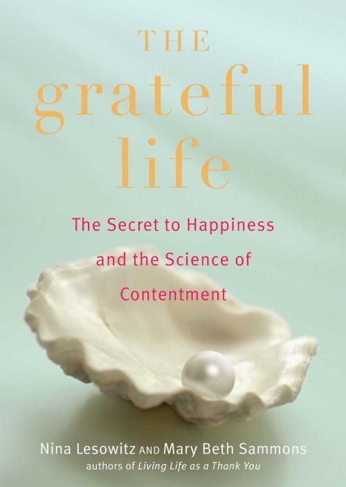 Cover of the book The Grateful Life by Nina Lesowitz, Viva Editions