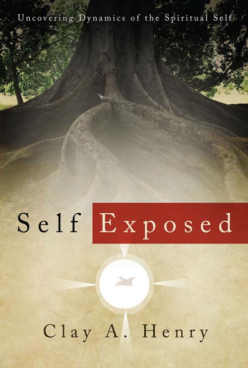 Cover of the book Self Exposed by Clay A. Henry, Redemption Press