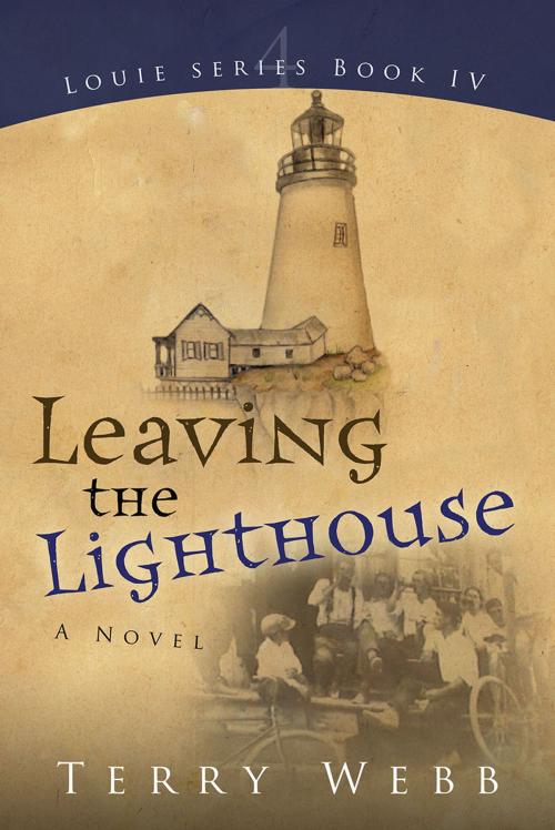 Cover of the book Leaving the Lighthouse by Terry Webb, Redemption Press