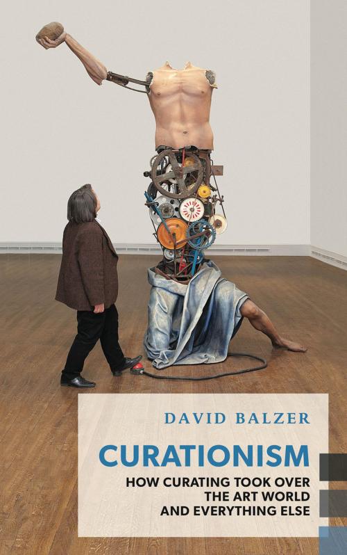 Cover of the book Curationism by David Balzer, Coach House Books