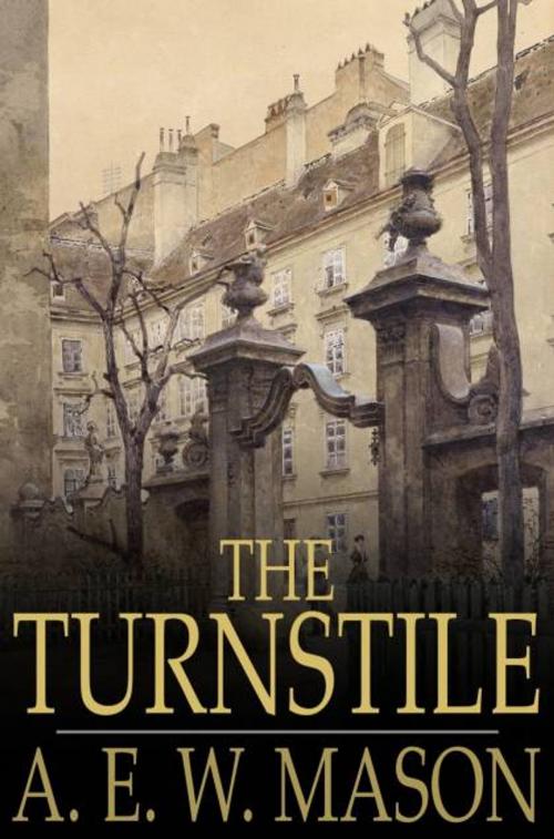 Cover of the book The Turnstile by A. E. W. Mason, The Floating Press