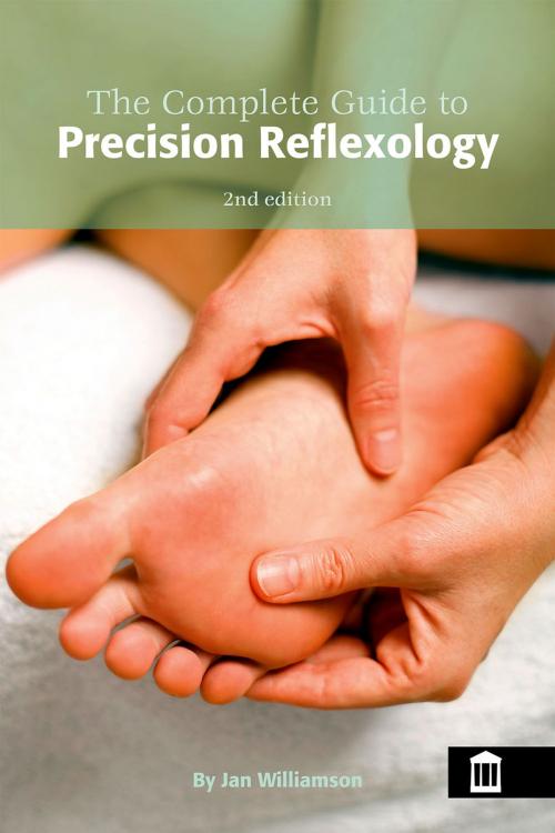 Cover of the book The Complete Guide to Precision Reflexology 2nd Edition by Jan Williamson, Andrews UK