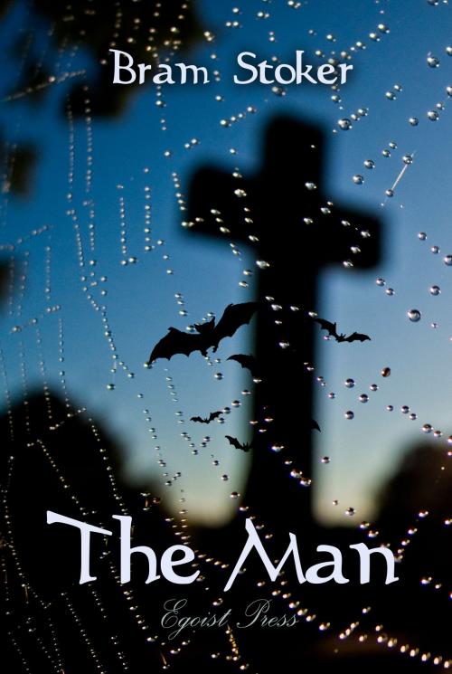 Cover of the book The Man by Bram Stoker, Interactive Media