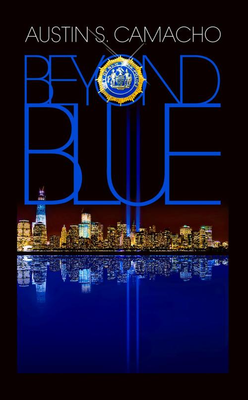 Cover of the book Beyond Blue by Austin S. Camacho, Intrigue Publishing LLC