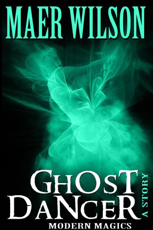 Cover of the book Ghost Dancer by Maer Wilson, Ellysian Press