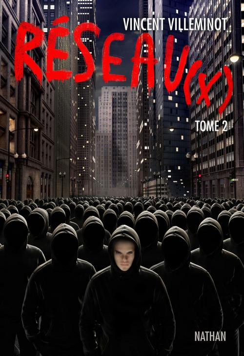 Cover of the book Réseau(x) - Tome 2 by Vincent Villeminot, Nathan