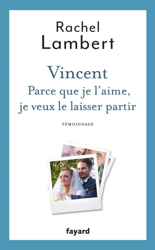 Cover of the book Vincent by Rachel Lambert, Fayard