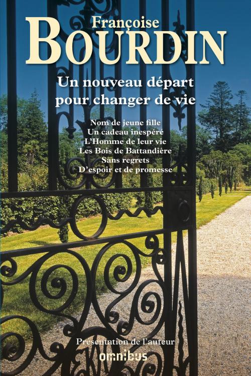 Cover of the book Un nouveau départ pour changer de vie by Françoise BOURDIN, Place des éditeurs
