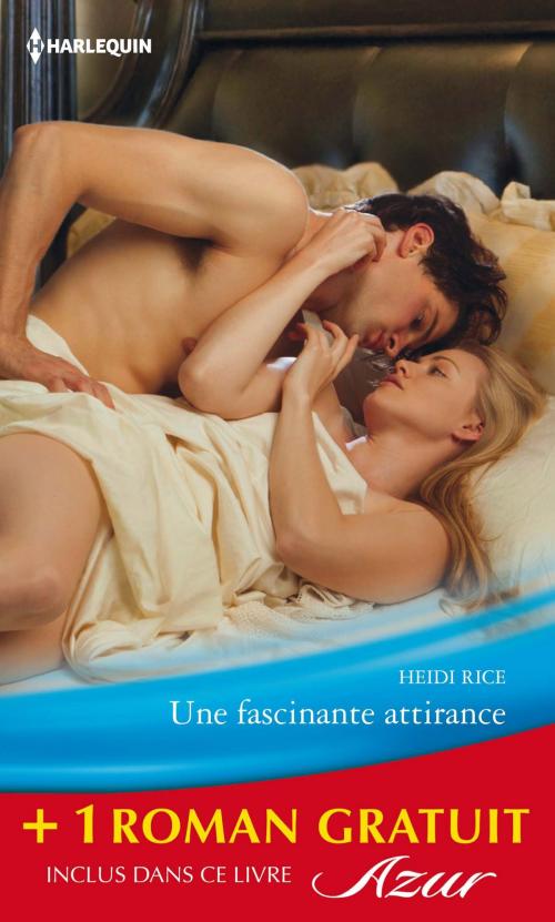 Cover of the book Une fascinante attirance - L'épouse bafouée by Heidi Rice, Miranda Lee, Harlequin