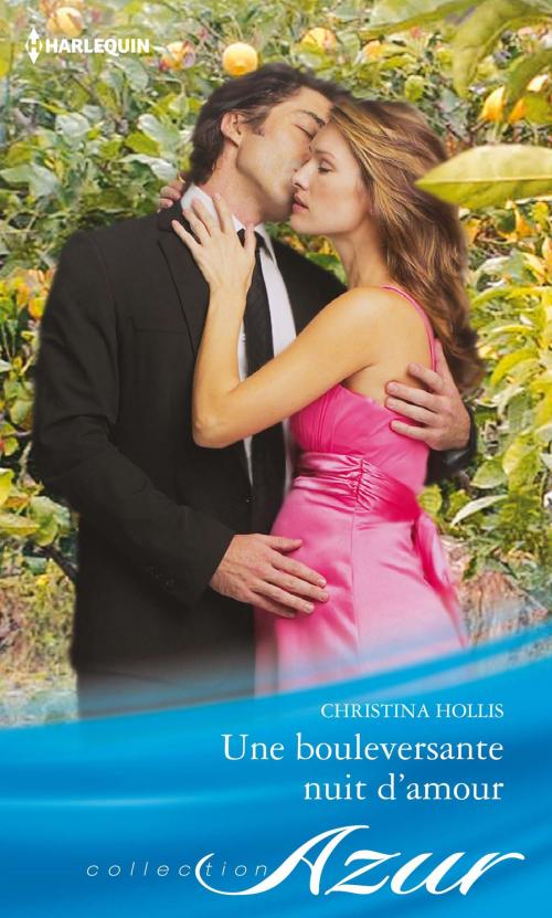 Cover of the book Une bouleversante nuit d'amour by Christina Hollis, Harlequin