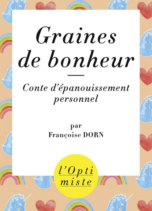 Cover of the book Graines de bonheur by Françoise DORN, edi8