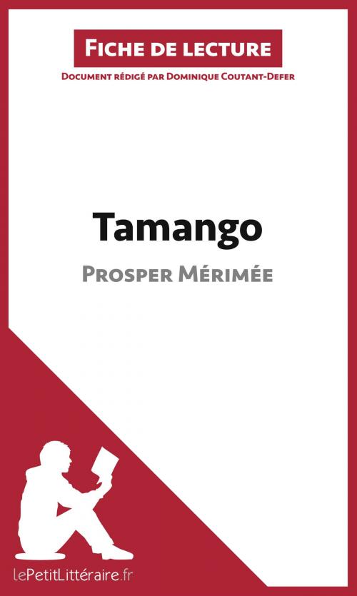 Cover of the book Tamango de Prosper Mérimée (Fiche de lecture) by Dominique Coutant-Defer, lePetitLitteraire.fr