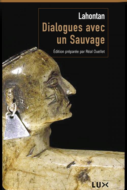 Cover of the book Dialogues avec un sauvage by Baron de Lahontan, Lux Éditeur