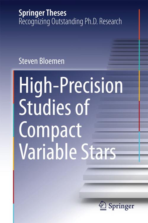 Cover of the book High-Precision Studies of Compact Variable Stars by Steven Bloemen, Springer International Publishing