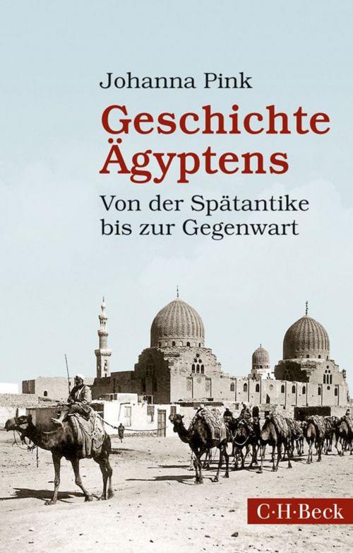 Cover of the book Geschichte Ägyptens by Johanna Pink, C.H.Beck