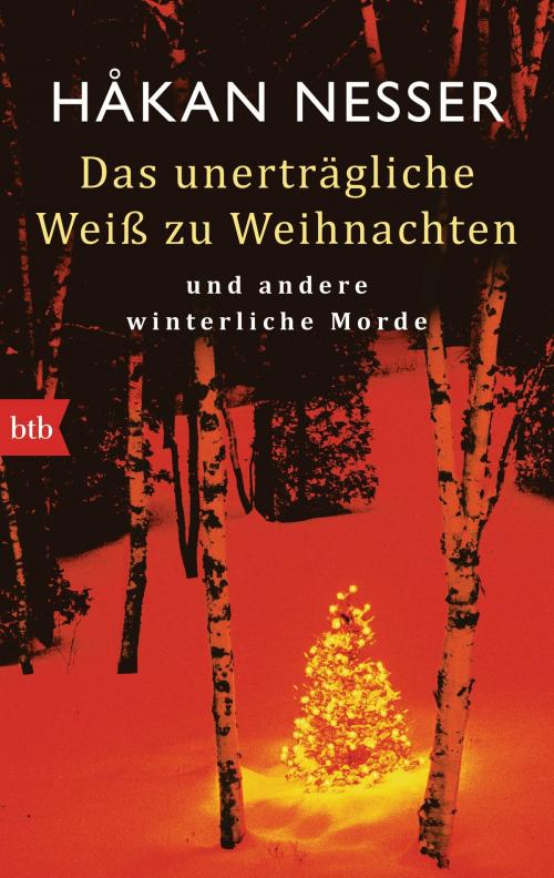 Cover of the book Das unerträgliche Weiß zu Weihnachten by Håkan Nesser, btb Verlag