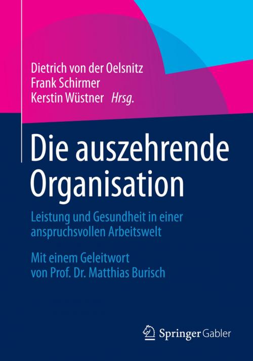 Cover of the book Die auszehrende Organisation by , Springer Fachmedien Wiesbaden