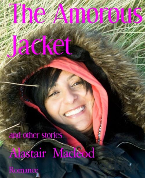 Cover of the book The Amorous Jacket by Alastair Macleod, BookRix