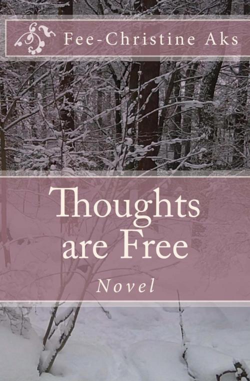 Cover of the book Thoughts are Free by Fee-Christine Aks, neobooks