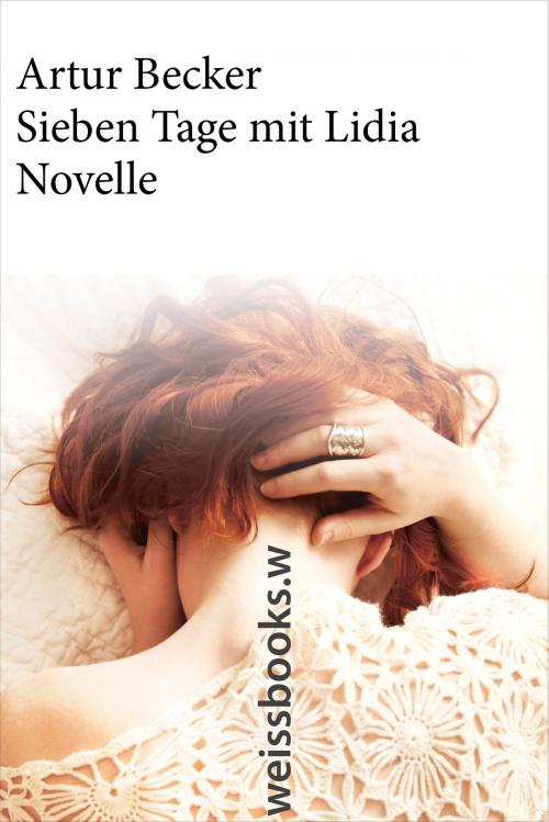 Cover of the book Sieben Tage mit Lidia by Artur Becker, weissbooks