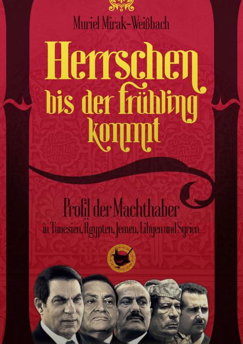 Cover of the book Herrschen bis der Frühling kommt by Muriel Mirak-Weißbach, Größenwahn Verlag